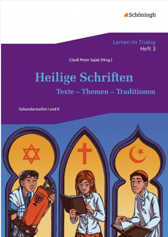 IdeenSet Heilige Schriften Lernen im Trailog: Heilige Schriften. Texte – Themen – Traditionen